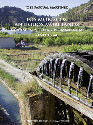 cover image of Los moriscos antiguos murcianos